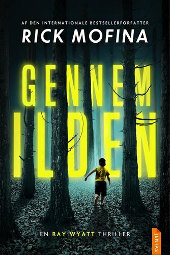 Rick Mofina: Gennem ilden