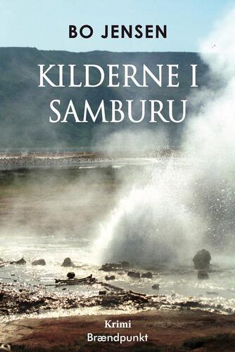 Bo Jensen (f. 1952): Kilderne i Samburu