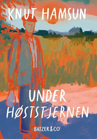 Knut Hamsun: Under høststjernen
