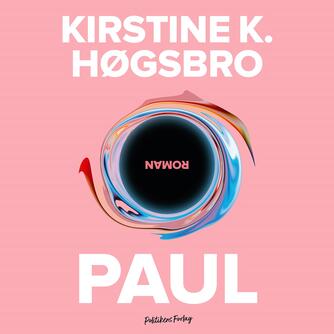 Kirstine K. Høgsbro: Paul