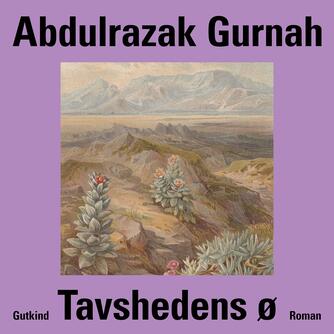 Abdulrazak Gurnah: Tavshedens ø (Ved Siri Ranva Hjelm Jacobsen)