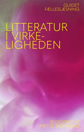 : Litteratur i virkeligheden : guidet fælleslæsning