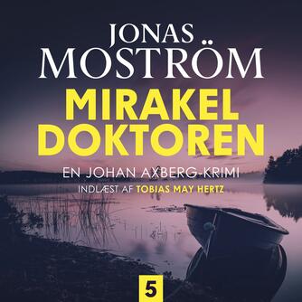 Jonas Moström: Mirakeldoktoren