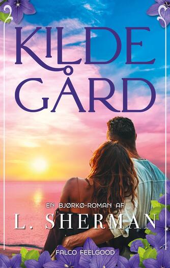 L. Sherman: Kildegård : feelgood