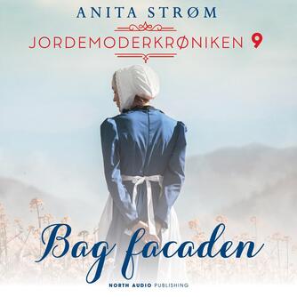 Anita Strøm (f. 1968): Bag facaden