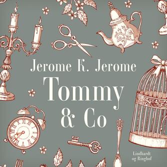 Jerome K. Jerome: Tommy & co.