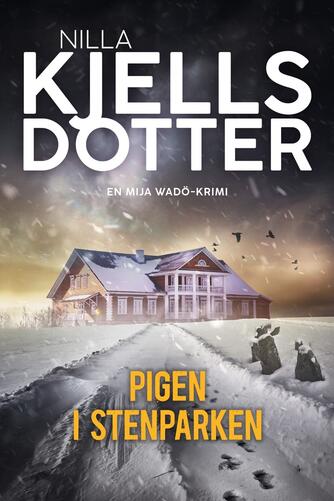 Nilla Kjellsdotter (f. 1987): Pigen i Stenparken