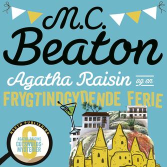M. C. Beaton: Agatha Raisin og en frygtindgydende ferie