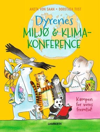 Anita van Saan: Dyrenes miljø og klimakonference