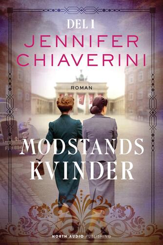 Jennifer Chiaverini: Modstandskvinder : roman. Del 1