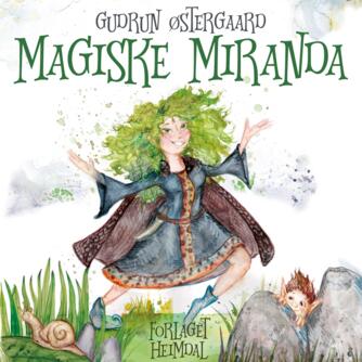 Gudrun Østergaard: Magiske Miranda