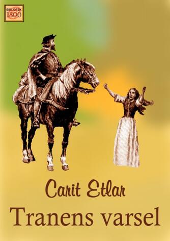 Carit Etlar: Tranens varsel