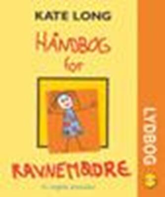 Kate Long: Håndbog for ravnemødre