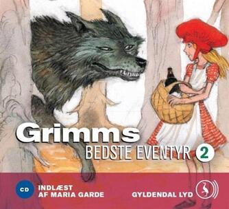 J. L. K. Grimm: Grimms bedste eventyr. 2