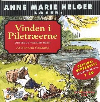 Kenneth Grahame: Vinden i piletræerne. 9, Odysseus vender hjem