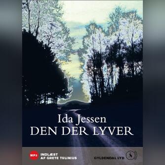 Ida Jessen (f. 1964): Den der lyver