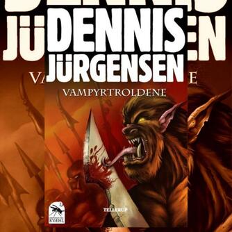 Dennis Jürgensen: Vampyrtroldene