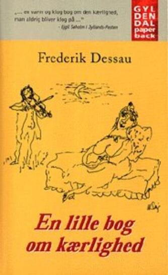 Frederik Dessau: En lille bog om kærlighed