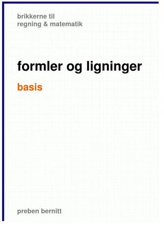 Preben Bernitt: Formler og ligninger, basis