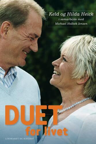 Keld Heick, Hilda Heick: Duet for livet