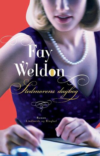 Fay Weldon: Stedmorens dagbog : roman