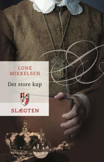 Lone Mikkelsen (f. 1954): Det store kup