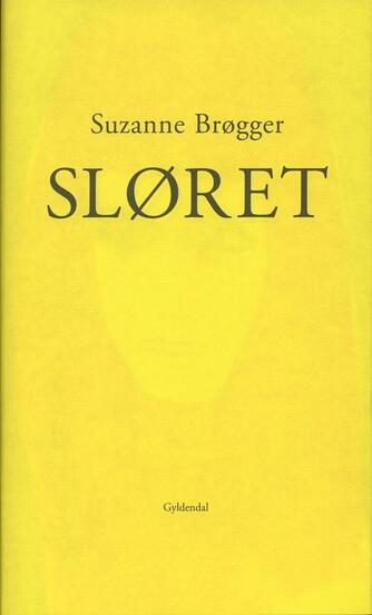 Suzanne Brøgger: Sløret : eventyrdigt