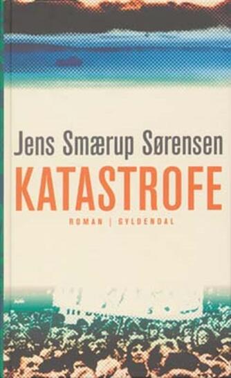 Jens Smærup Sørensen: Katastrofe