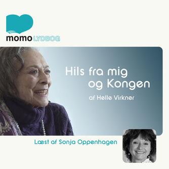 Helle Virkner: Hils fra mig og kongen