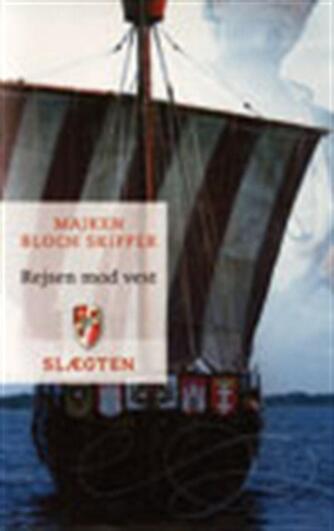 Majken Bloch Skipper: Rejsen mod vest