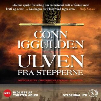 Conn Iggulden: Ulven fra stepperne