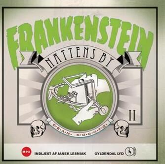 Dean R. Koontz, Ed Gorman: Frankenstein. Bind 2, Nattens by