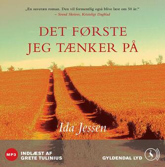 Ida Jessen (f. 1964): Det første jeg tænker på