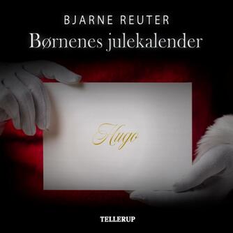 Bjarne Reuter: Børnenes julekalender