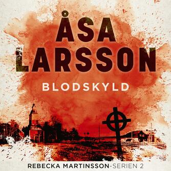 Åsa Larsson: Blodskyld