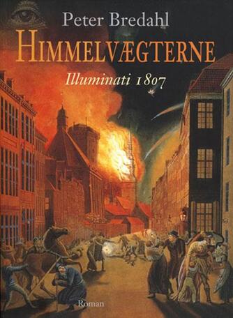 Peter W. Bredahl: Himmelvægterne : illuminati 1807