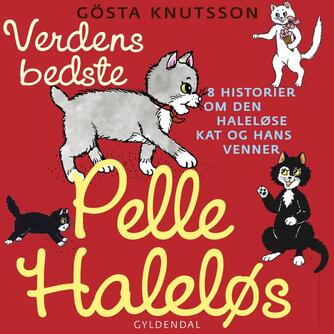 Gösta Knutsson: Verdens bedste Pelle Haleløs