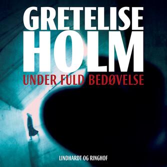 Gretelise Holm (f. 1946): Under fuld bedøvelse