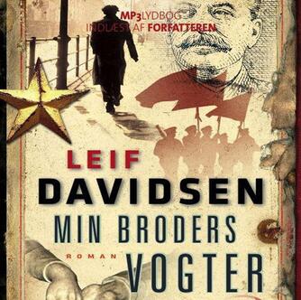 Leif Davidsen: Min broders vogter