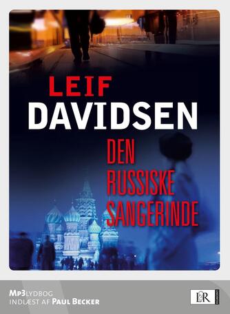 Leif Davidsen: Den russiske sangerinde