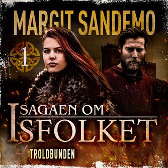 Margit Sandemo: Troldbunden