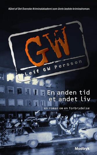 Leif G. W. Persson: En anden tid, et andet liv
