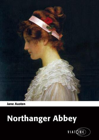 Jane Austen: Northanger Abbey