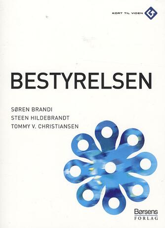Søren Brandi, Steen Hildebrandt, Tommy V. Christiansen: Bestyrelsen