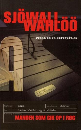 Maj Sjöwall, Per Wahlöö: Manden som gik op i røg (Ved Bjarne Nielsen)
