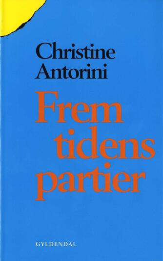 Christine Antorini: Fremtidens partier