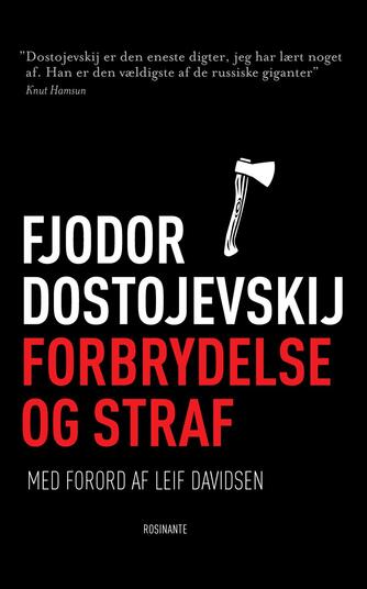 F. M. Dostojevskij: Forbrydelse og straf : roman i seks dele med en epilog (Ved Jan Hansen)