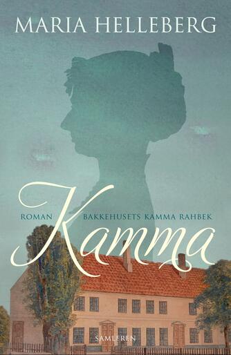 Maria Helleberg: Kamma : roman