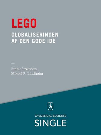 Frank Stokholm, Mikael R. Lindholm (f. 1961): Lego