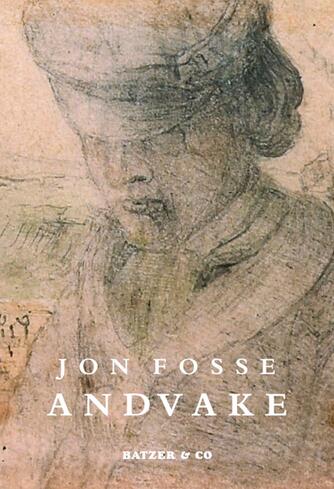 Jon Fosse: Andvake